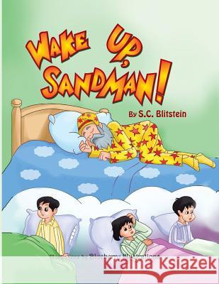 Wake Up, Sandman! Stephanie Blitstein 9781515326809 Createspace