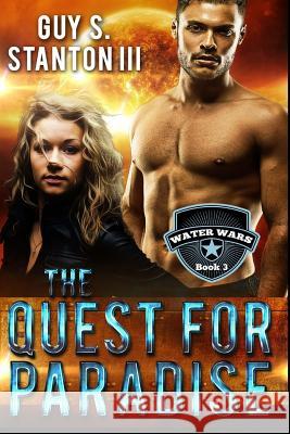 The Quest for Paradise Guy S. Stanto 9781515327400 Createspace