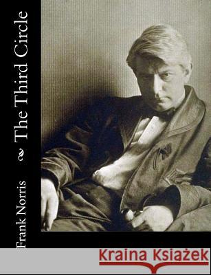 The Third Circle Frank Norris 9781515328087