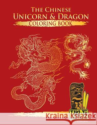 The Chinese Unicorn & Dragon coloring book Tyler Rea 9781515334897