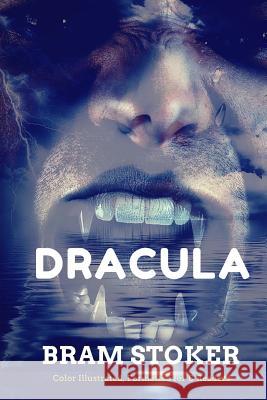 Dracula: Color Illustrated, Formatted for E-Readers Bram Stoker Leonardo Illustrator 9781515335061