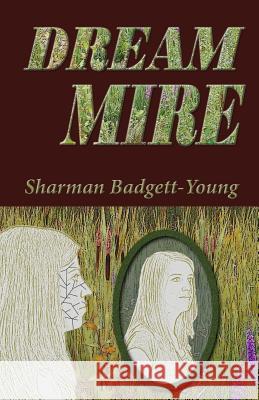 Dream Mire Sharman Badgett-Young 9781515337645