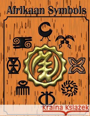 Afrikaan Symbols Shad Thompson 9781515337812 Createspace