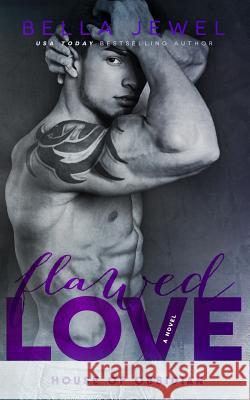 Flawed Love Bella Jewel 9781515338901