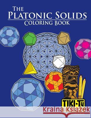 The Platonic Solids Coloring book Rea, Tyler 9781515340676