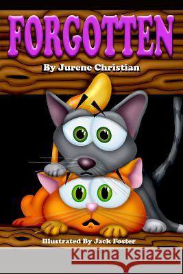 Forgotten Jurene Christian 9781515341260 Createspace