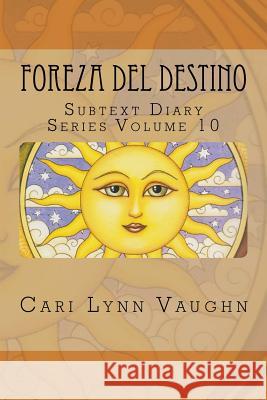 Foreza Del Destino Vaughn, Cari Lynn 9781515341352