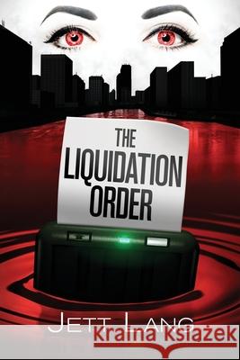 The Liquidation Order Jett Lang 9781515342748