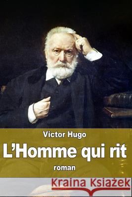 L'Homme qui rit Hugo, Victor 9781515343233