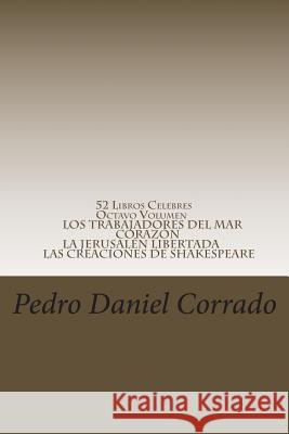 52 Libros Celebres - Octavo Volumen: Octavo Volumen del Noveno Libro de la Serie 365 Selecciones.com Corrado, Pedro Daniel 9781515347972