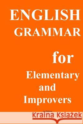 English Grammar for Elementary and improvers Dichiru, Safia 9781515352334