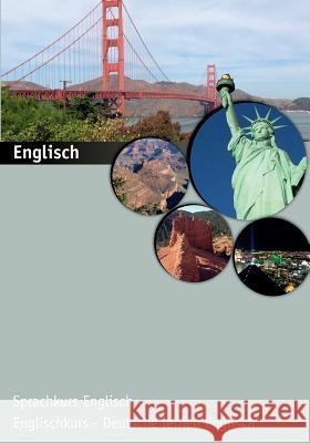 Englisch: Englisch - Englischkurs, Deutsche lernen Englisch Schubert, Josephine 9781515353027 Createspace