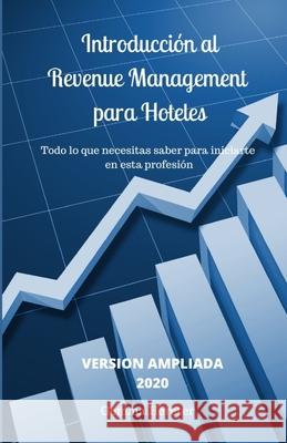 Revenue Management para Hoteles Hereter, Gemma 9781515361374 Createspace