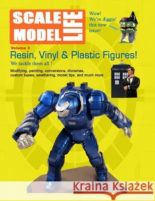 Scale Model Life: Building Scale Model Kits Magazine Bruce Kimball 9781515364030