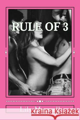 Rule of 3 Lily Maxwell 9781515367420 Createspace