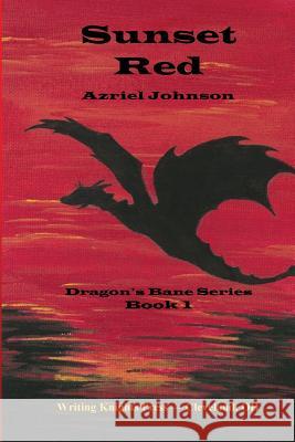 Sunset Red Azriel Johnson 9781515369134 Createspace