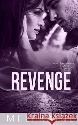 Revenge (Coming Home Book #2) Meli Raine 9781515371090 Createspace