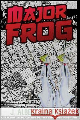 Major Frog J. Albert Griffiths Anthony R. Stevens 9781515371830