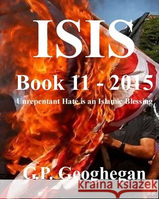 ISIS -Book 11 Geoghegan, G. P. 9781515375524 Createspace