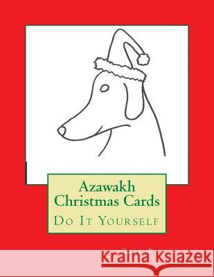 Azawakh Christmas Cards: Do It Yourself Gail Forsyth 9781515380498