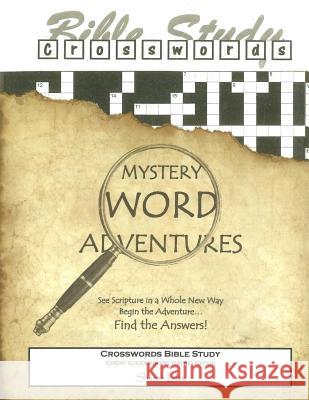 Crosswords Bible Study: Mystery Word Adventures Sunday School Juniors Teacher Edition Sharon Lanz 9781515380559 Createspace