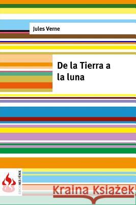 De la Tierra a la luna: (low cost). Edición limitada Verne, Jules 9781515383352