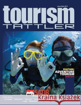 Tourism Tattler August 2015 Des Langkilde Adv Louis Nel Andrew Campbell 9781515383673