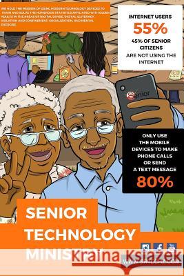 Senior Technology Ministry: Mastering Your Mobile Devices Denguhlanga Julia Kapilang Antoine D. Maddo Shirley Northcross 9781515384403 Createspace Independent Publishing Platform