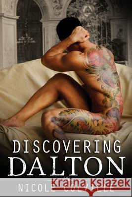 Discovering Dalton Nicole Colville 9781515385431