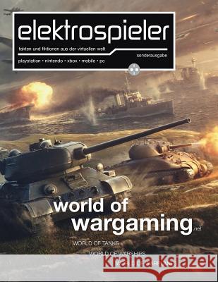 elektrospieler-Sonderausgabe: World of Wargaming Bannert, Robert 9781515387282 Createspace