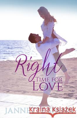 Right Time for Love Jannette Spann 9781515389583