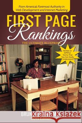 First Page Rankings: The Ultimate Blueprint Bruno Pisano 9781515389682