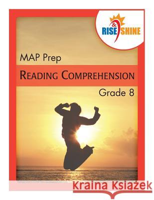 Rise & Shine MAP Prep Grade 8 Reading Comprehension Espano, Sarah M. W. 9781515390091