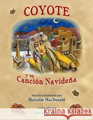 Coyote y su Canción Navideña Mayo, Lucinda 9781515391210 Createspace