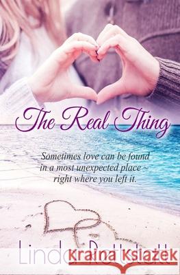 The Real Thing Linda Rettstatt 9781515396970 Createspace