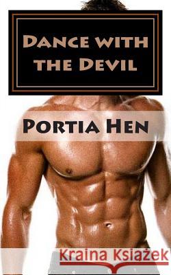 Dance with the Devil Portia Hen 9781515397533 Createspace