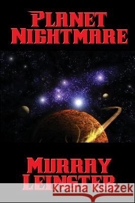 Planet Nightmare Murray Leinster   9781515405085 Positronic Publishing