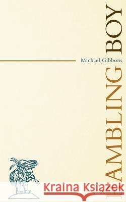 Rambling Boy Michael Gibbons (University of South Florida) 9781515417149