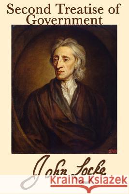 Second Treatise of Government John Locke 9781515417569 SMK Books