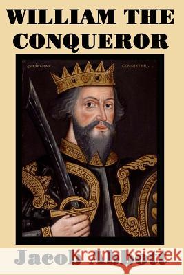 William the Conqueror Jacob Abbott 9781515417699 SMK Books