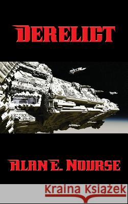 Derelict Alan E Nourse 9781515421351 Positronic Publishing