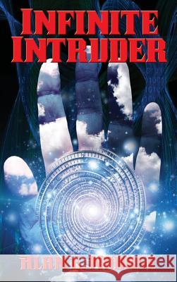 Infinite Intruder Alan E Nourse 9781515421382 Positronic Publishing