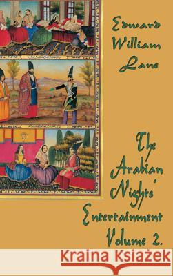 The Arabian Nights' Entertainment Volume 2 William Land Edward 9781515422594 SMK Books