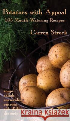 Potatoes with Appeal Carren Strock 9781515423249 Gray Rabbit Publishing