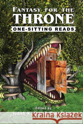 Fantasy for the Throne: One-Sitting Reads Judith K Dial, Tom Easton 9781515423300