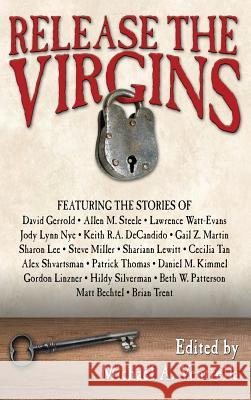 Release the Virgins Thomas Nackid, Ian Randal Strock, Michael A Ventrella 9781515423836 Fantastic Books