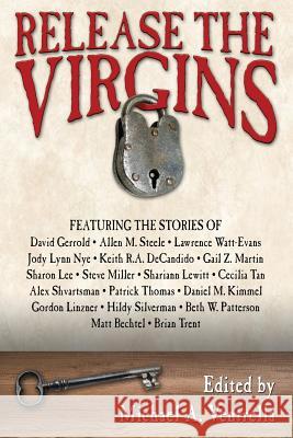 Release the Virgins Thomas Nackid, Ian Randal Strock, Michael A Ventrella 9781515423843 Fantastic Books