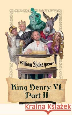 King Henry VI, Part II William Shakespeare 9781515424529 Wilder Publications