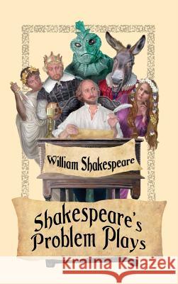 Shakespeare's Problem Plays William Shakespeare 9781515425014 Wilder Publications