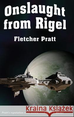 Onslaught from Rigel Fletcher Pratt 9781515425588 Wilder Publications